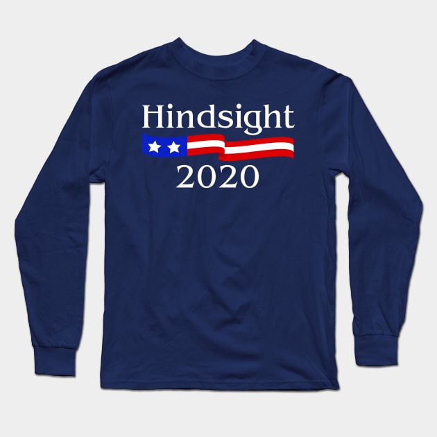 Hindsight 2020 Long Sleeve T-Shirt by C.E. Downes